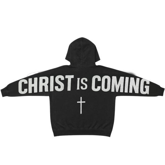 Christ is Coming Hoodie