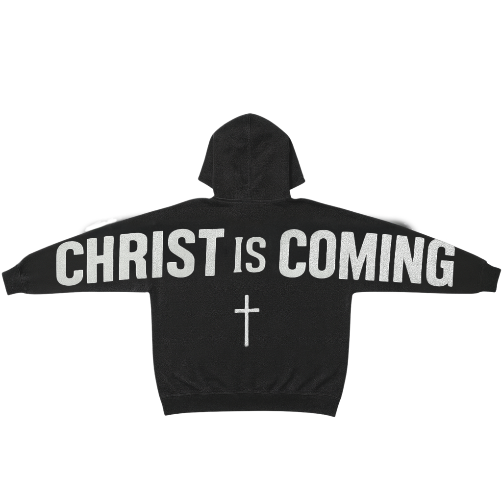 Christ is Coming Hoodie