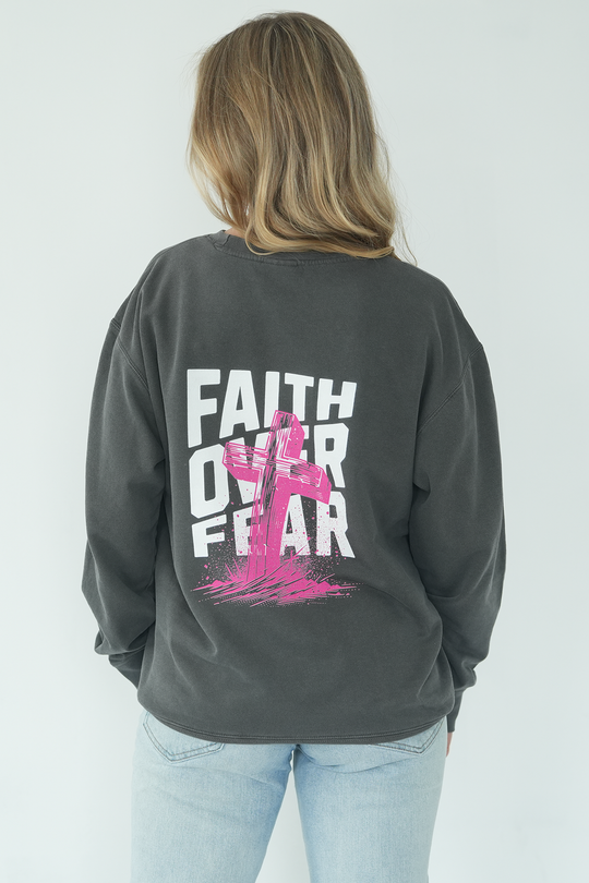FAITH OVER FEAR - CREWNECK